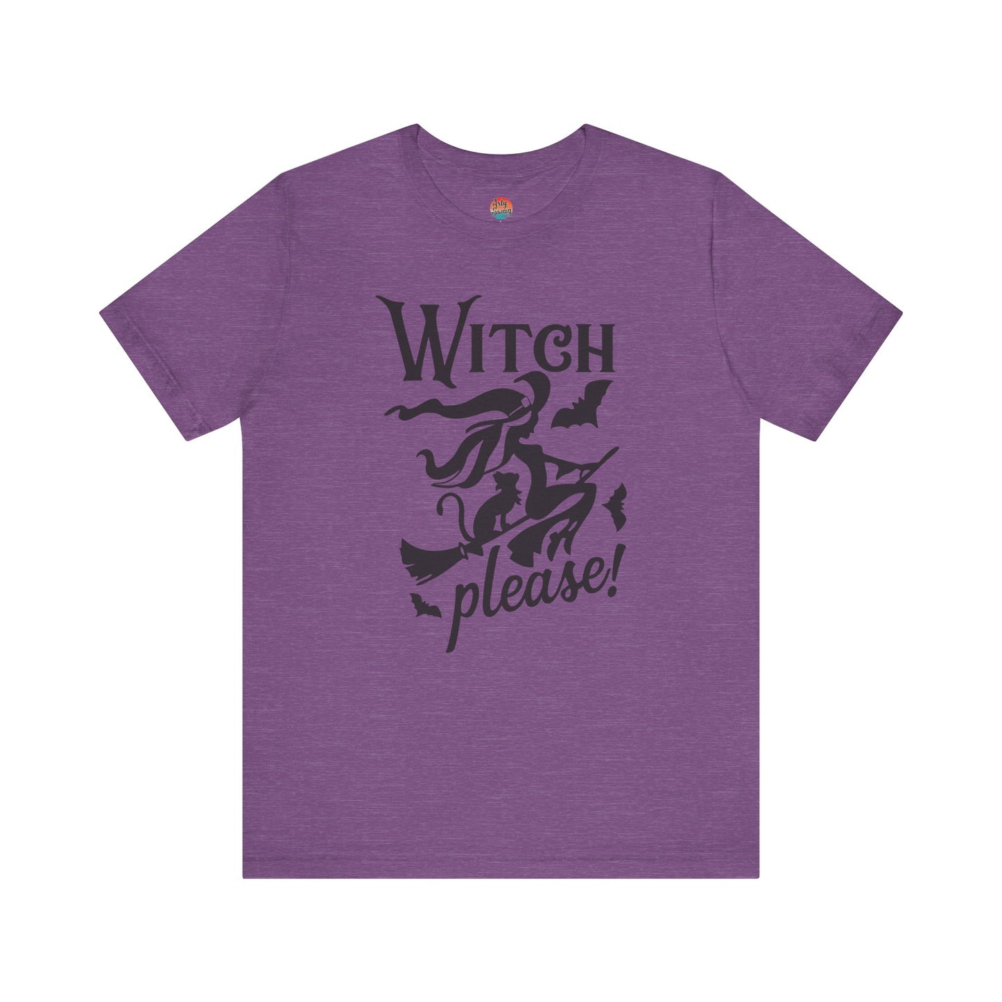 “Witch Please!” Unisex T-Shirt