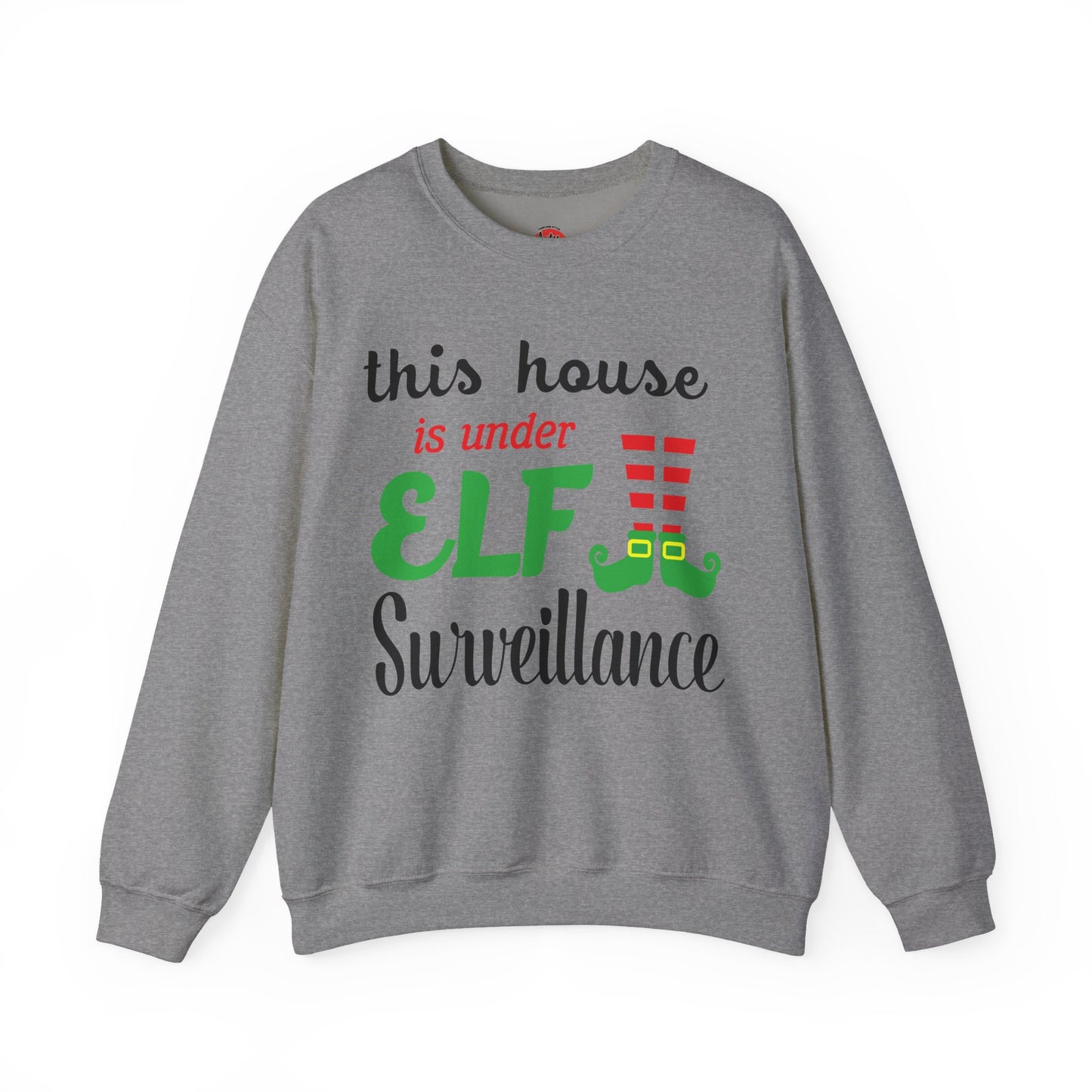 Christmas Sweatshirt - "This House Is Under ELF Surveillance" Holiday Crewneck
