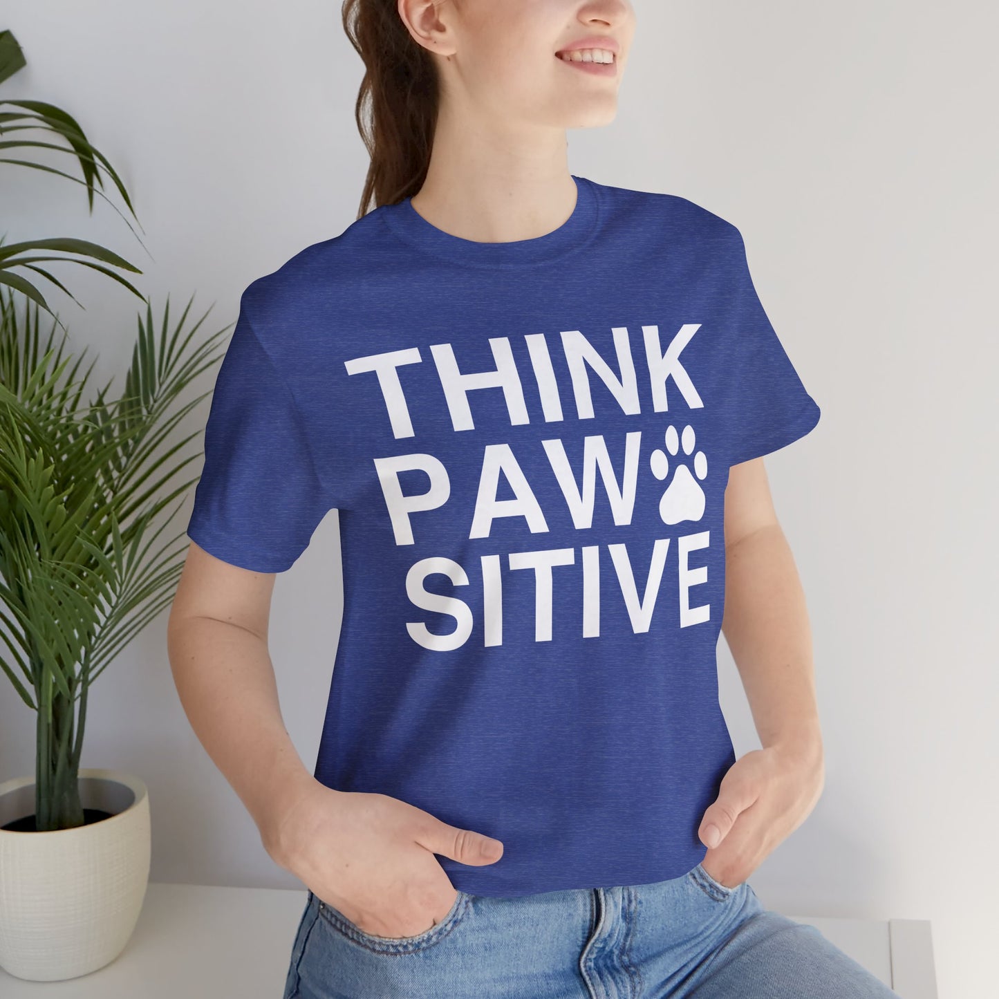 Think Paw Sitive Unisex T-Shirt