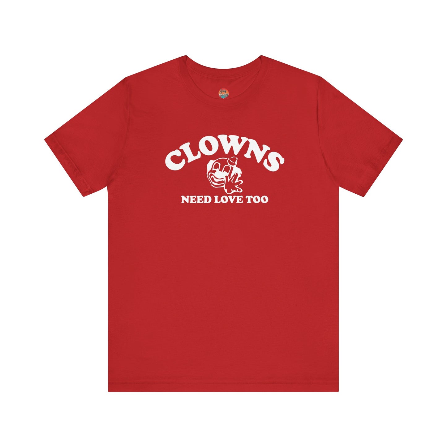 Clowns Need Love Too Unisex T-Shirt