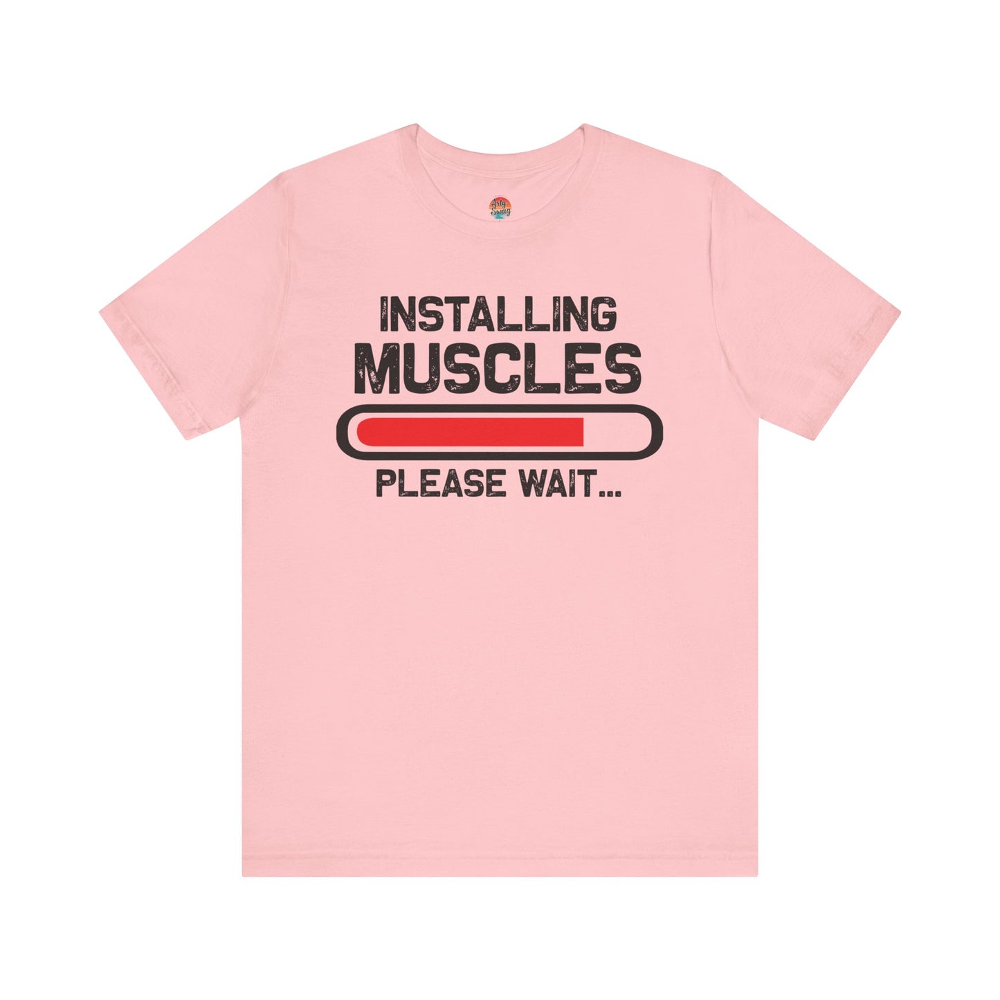 “Installing Muscles… Please Wait” Unisex T-Shirt