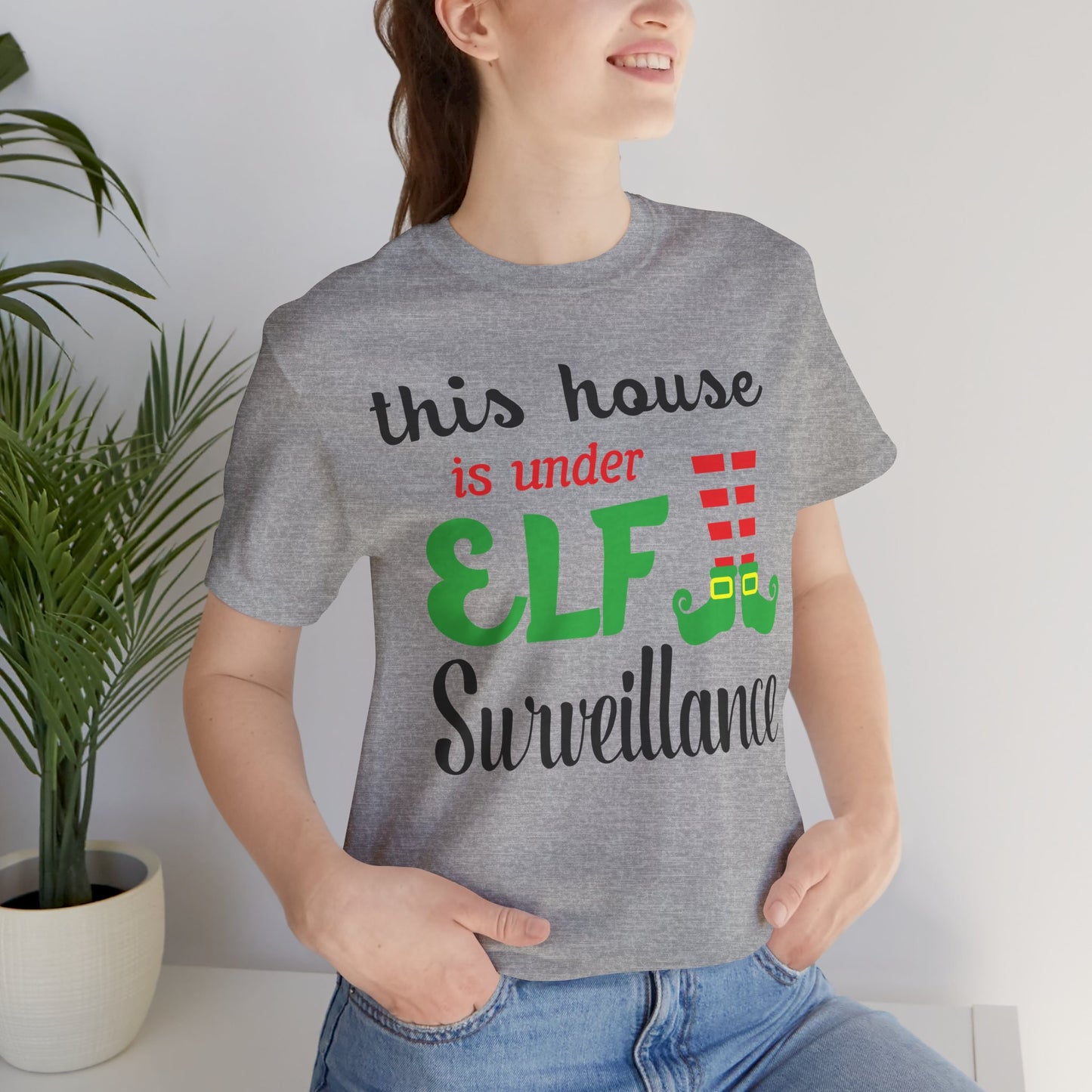This House is Under Elf Surveillance Unisex T-Shirt