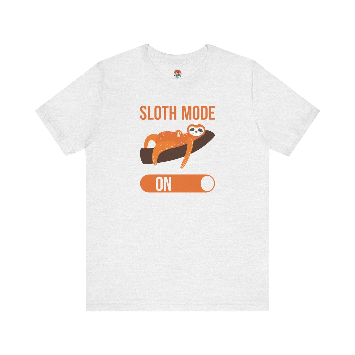 Sloth Mode On Unisex T-Shirt
