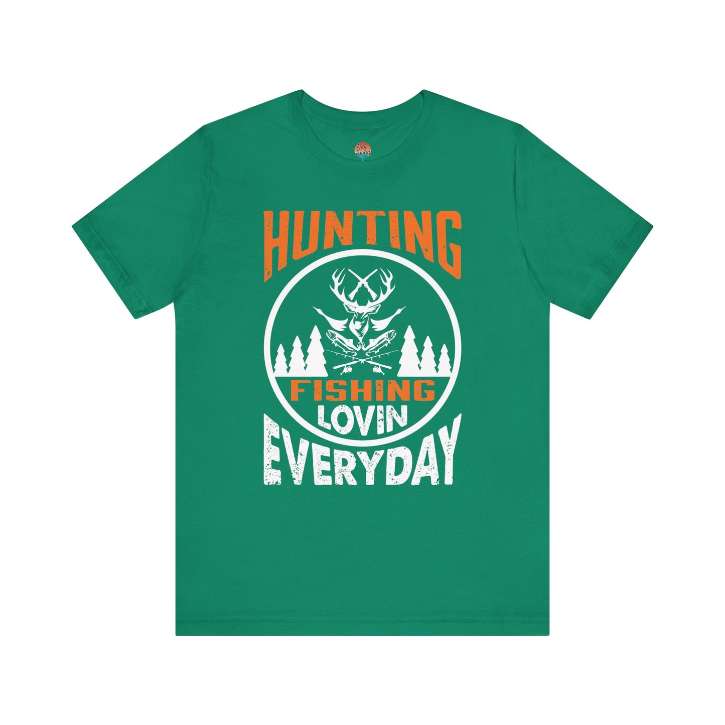 Hunting, Fishing, Lovin’ Everyday Unisex T-Shirt