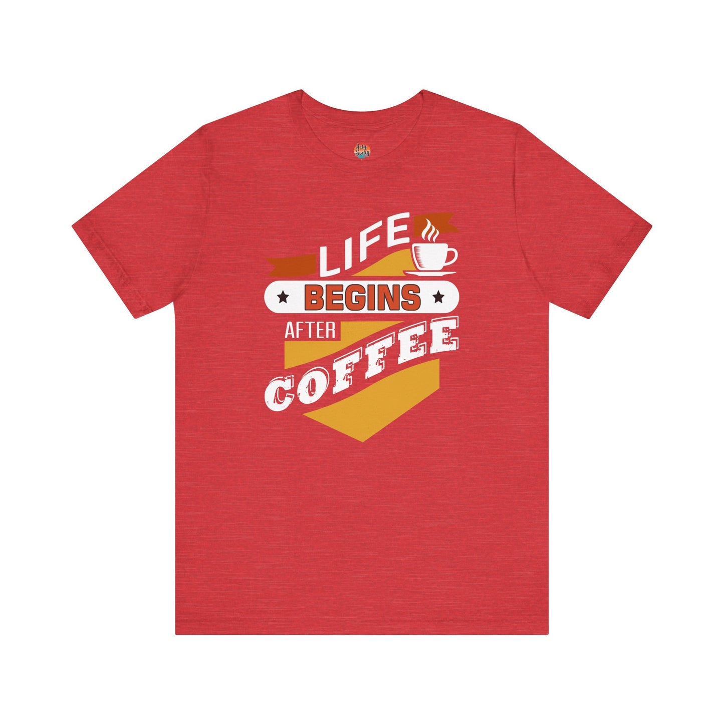 “Life Begins After Coffee” Unisex T-Shirt