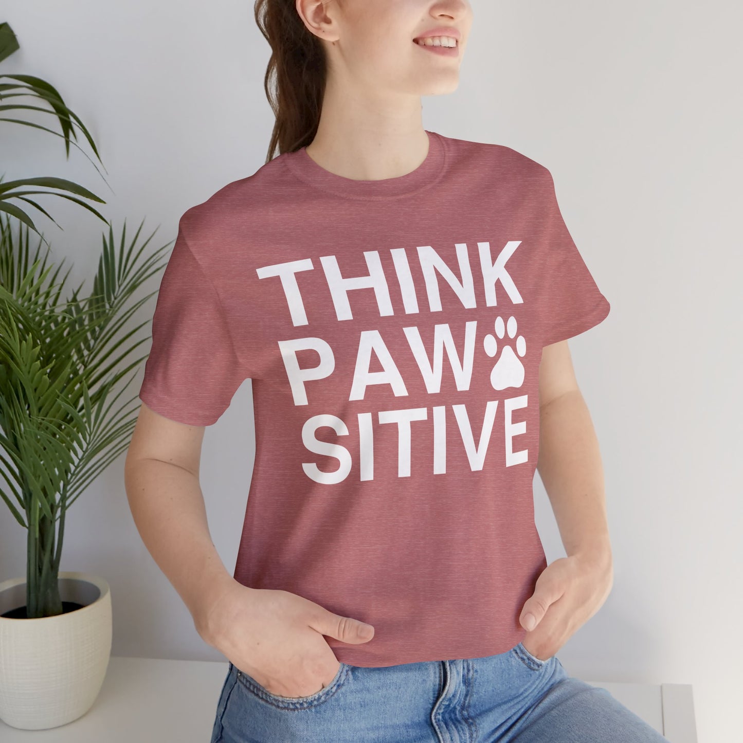 Think Paw Sitive Unisex T-Shirt