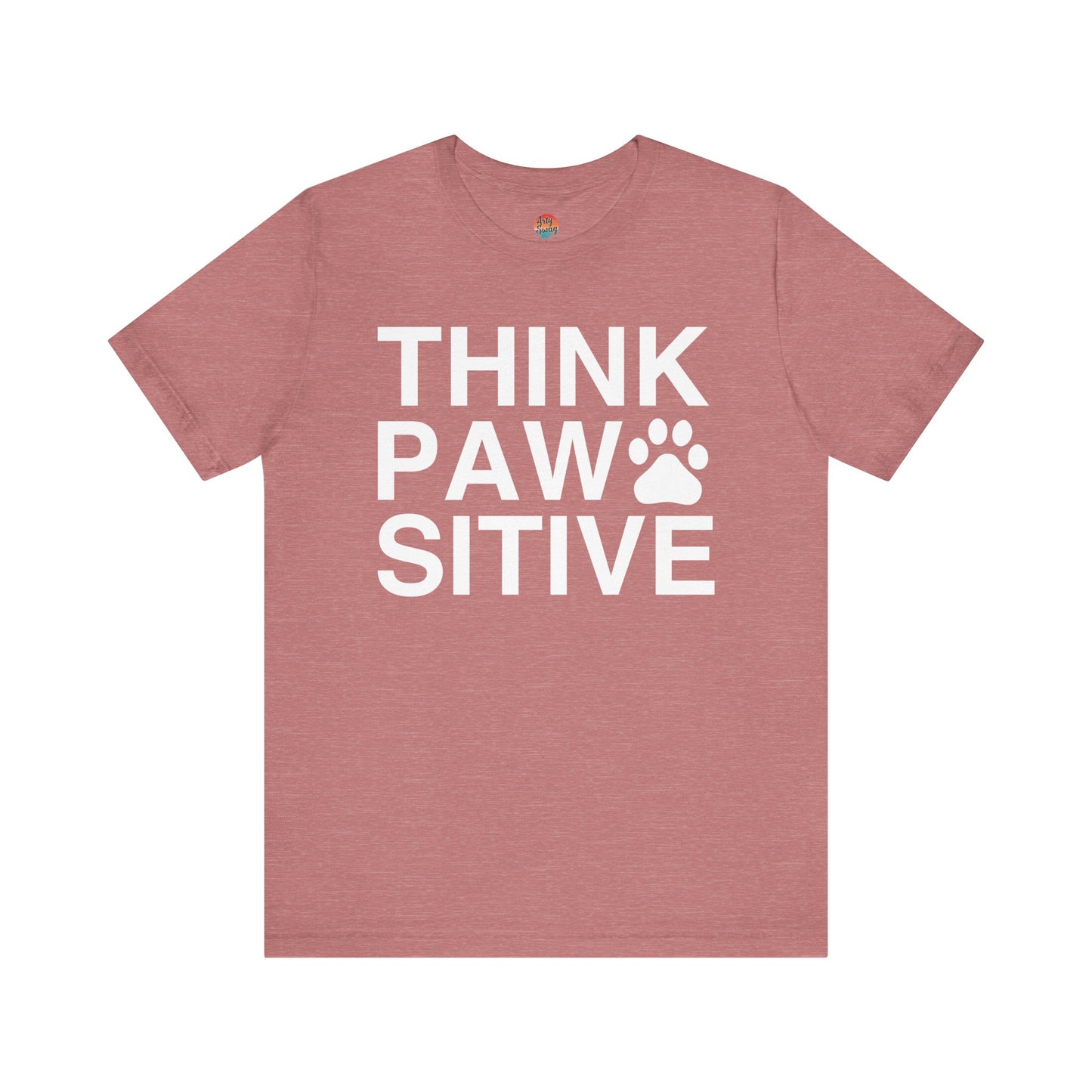 Think Paw Sitive Unisex T-Shirt