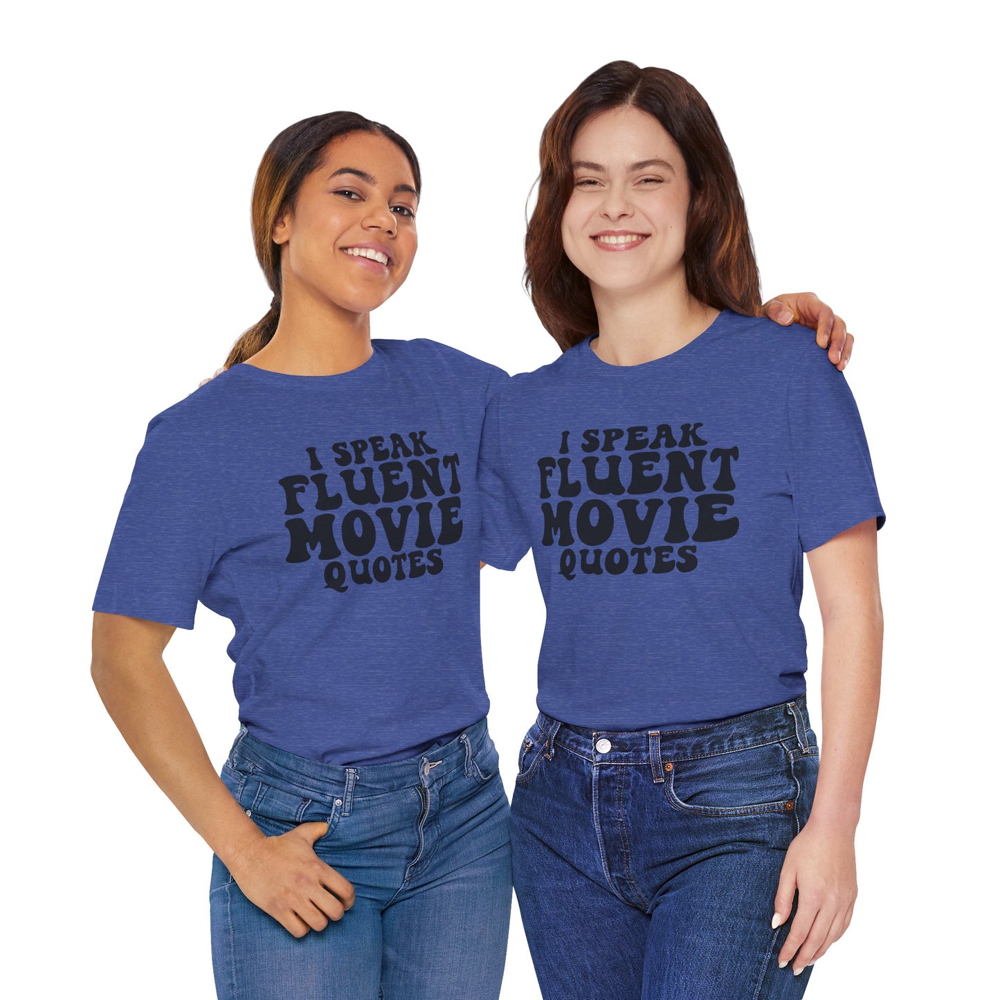 I Speak Fluent Movie Quotes Unisex T-Shirt
