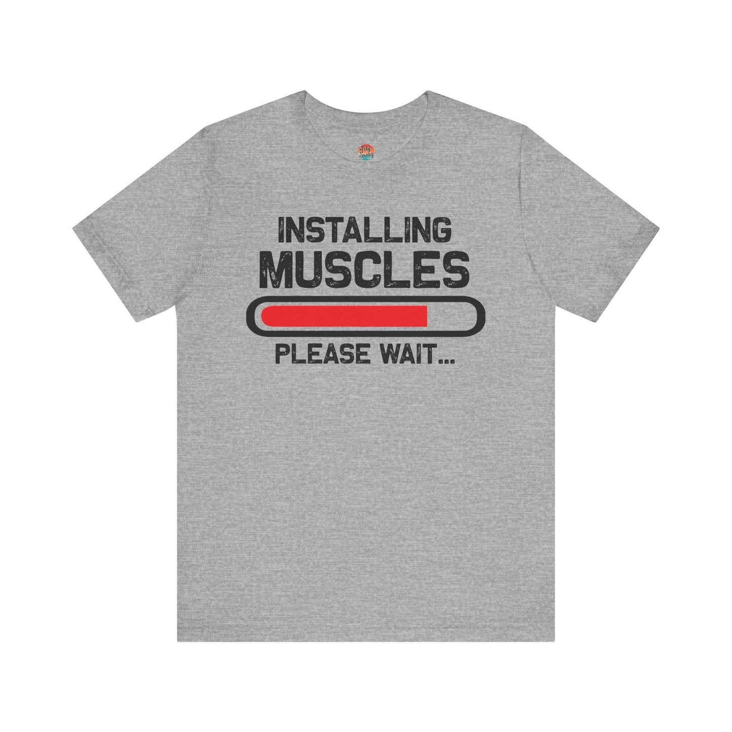 “Installing Muscles… Please Wait” Unisex T-Shirt