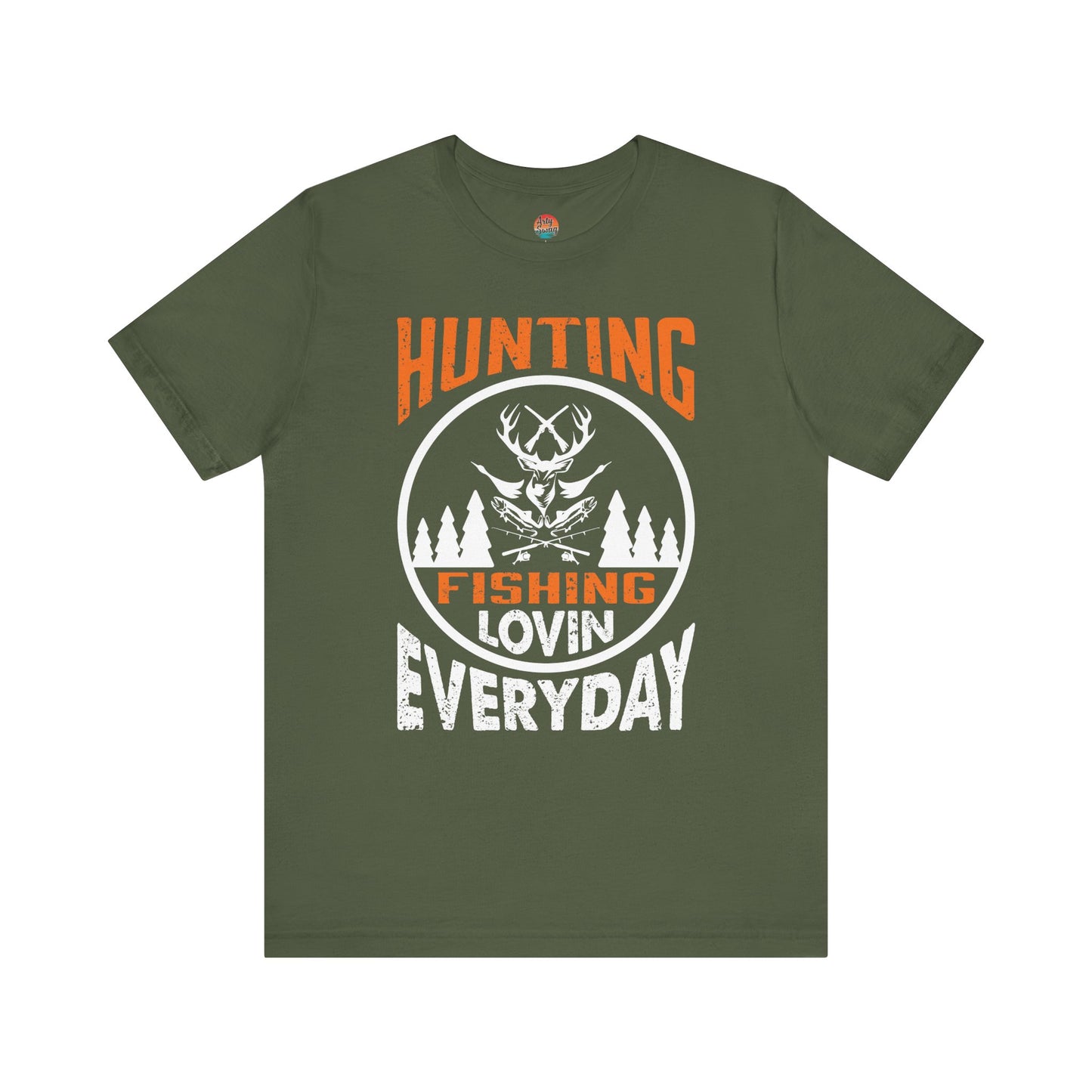 Hunting, Fishing, Lovin’ Everyday Unisex T-Shirt