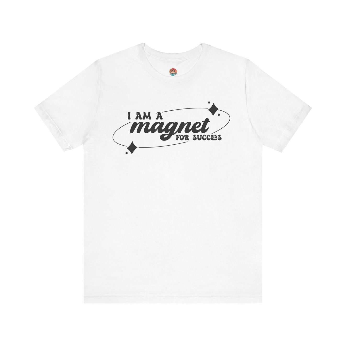 “I Am a Magnet for Success” Unisex T-Shirt