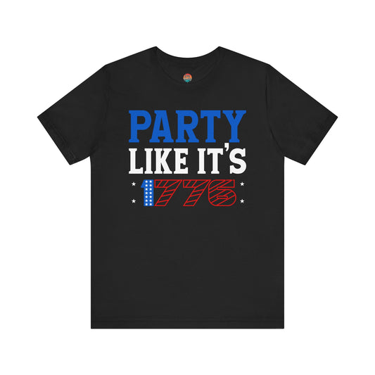 “Party Like It’s 1776” Unisex T-Shirt