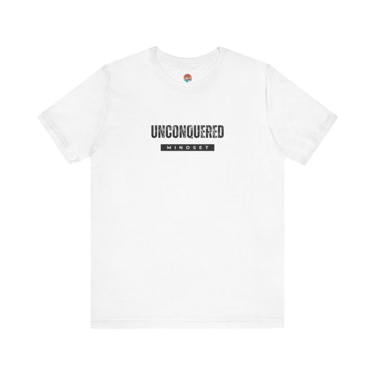“Unconquered Mindset” Unisex T-Shirt