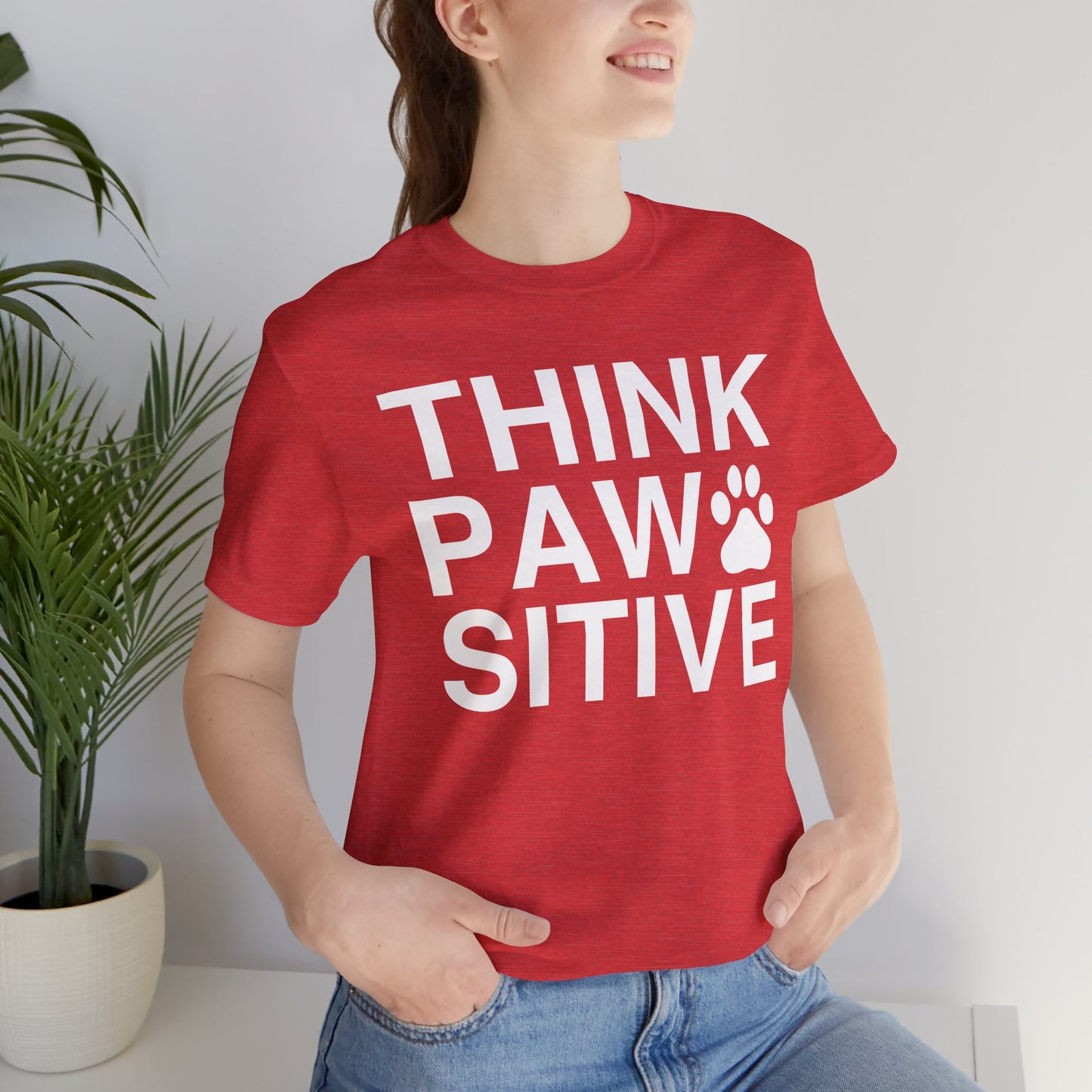 Think Paw Sitive Unisex T-Shirt
