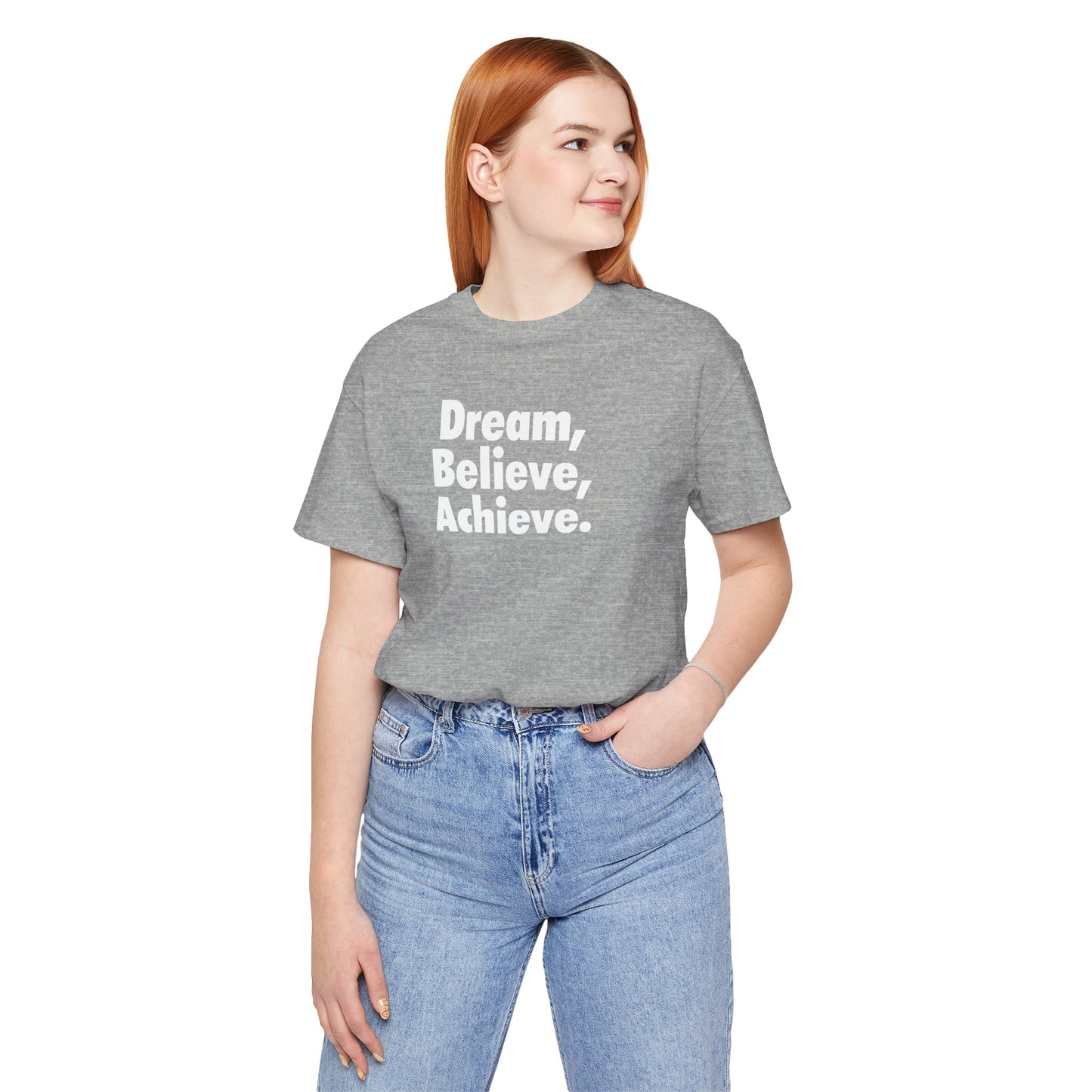 Dream, Believe, Achieve Unisex T-Shirt