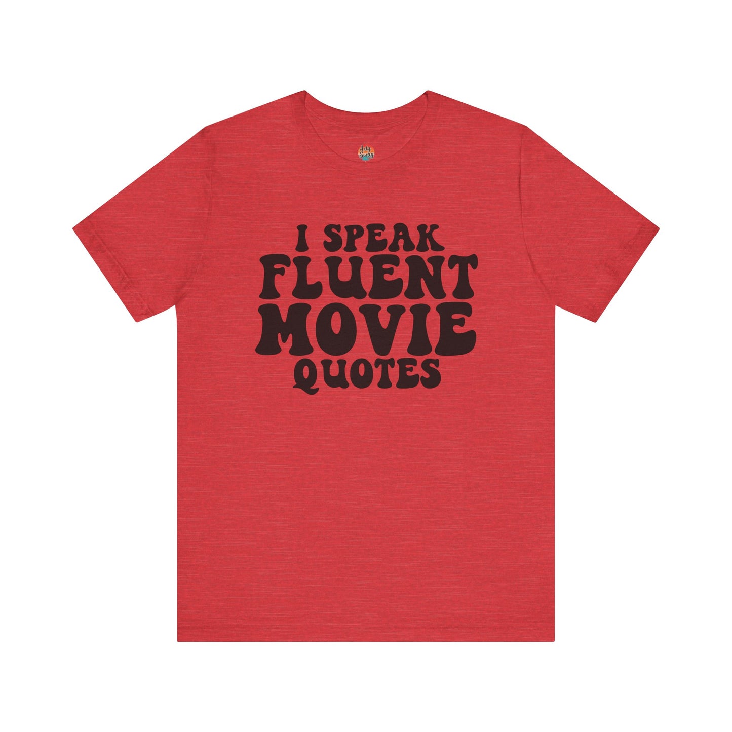 I Speak Fluent Movie Quotes Unisex T-Shirt