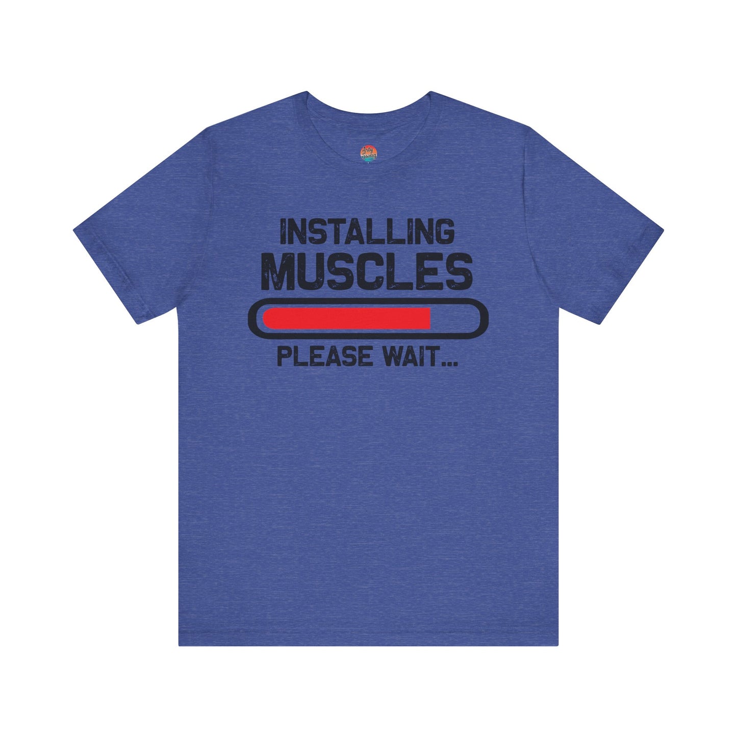 “Installing Muscles… Please Wait” Unisex T-Shirt