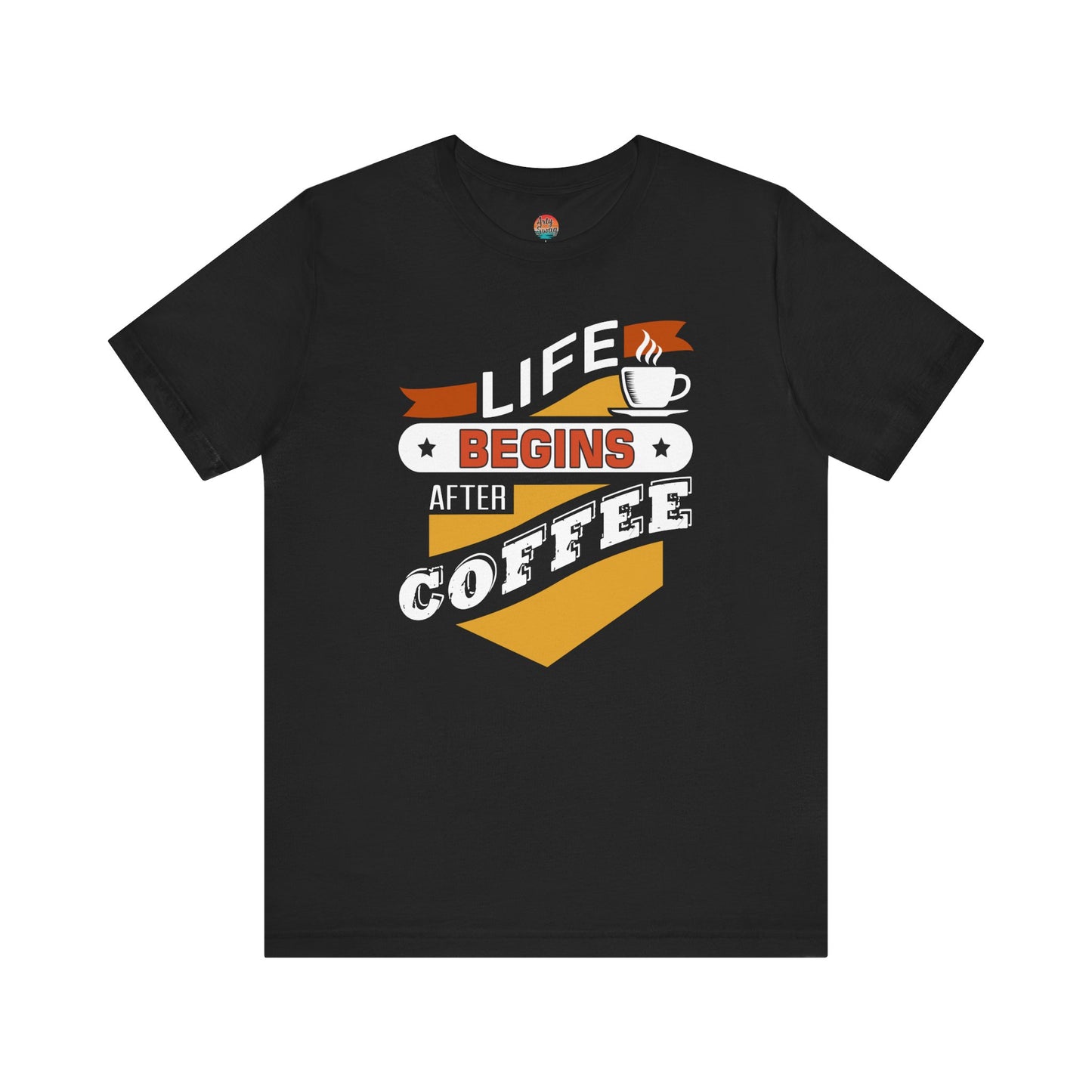 “Life Begins After Coffee” Unisex T-Shirt