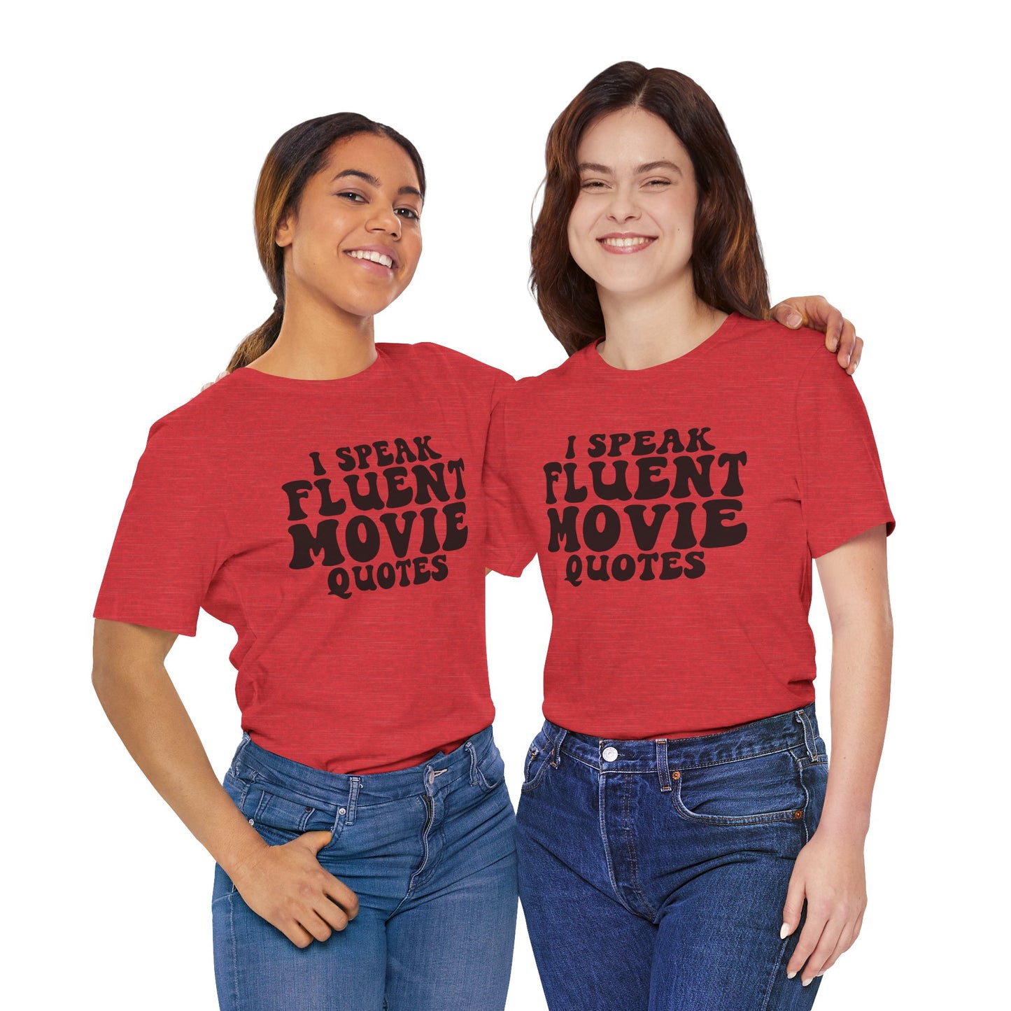 I Speak Fluent Movie Quotes Unisex T-Shirt