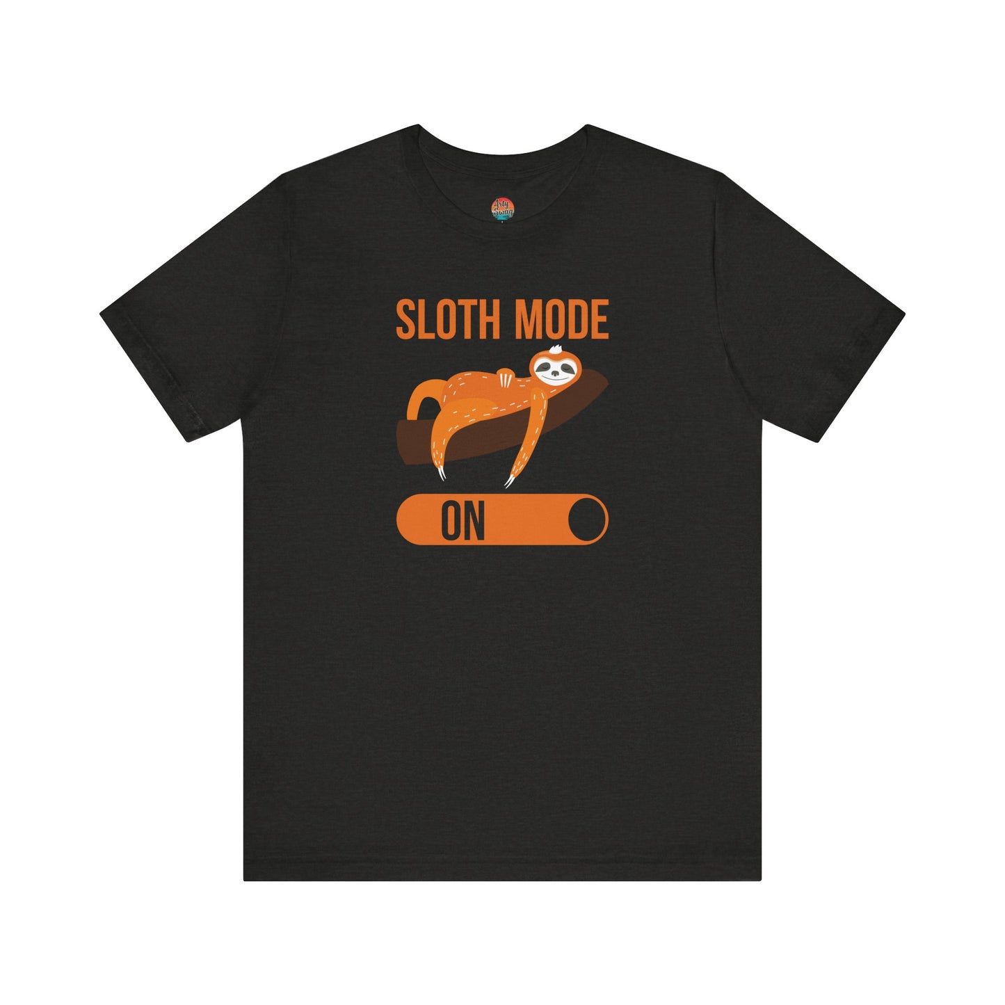 Sloth Mode On Unisex T-Shirt
